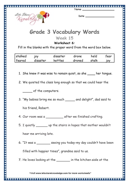 Grade 3: Vocabulary Worksheets Week 15 stalk, joy, drone, held, fear, kettle, disaster