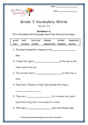 Grade 3: Vocabulary Worksheets Week 26 growl, sunk, ferocious, disease, wicked, desperate, lean