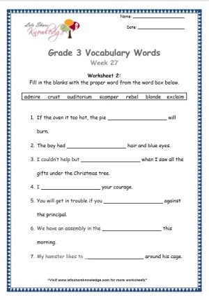 Grade 3: Vocabulary Worksheets Week 27 admire, crust, auditorium, scamper, rebel, blonde, exclaim