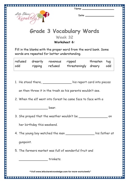 Grade 3: Vocabulary Worksheets Week 32 refuse, ravenous, threaten, rip, dreary, tug, odd